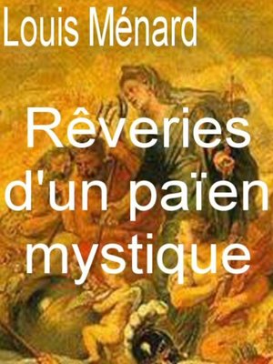 cover image of Rêveries d'un païen mystique